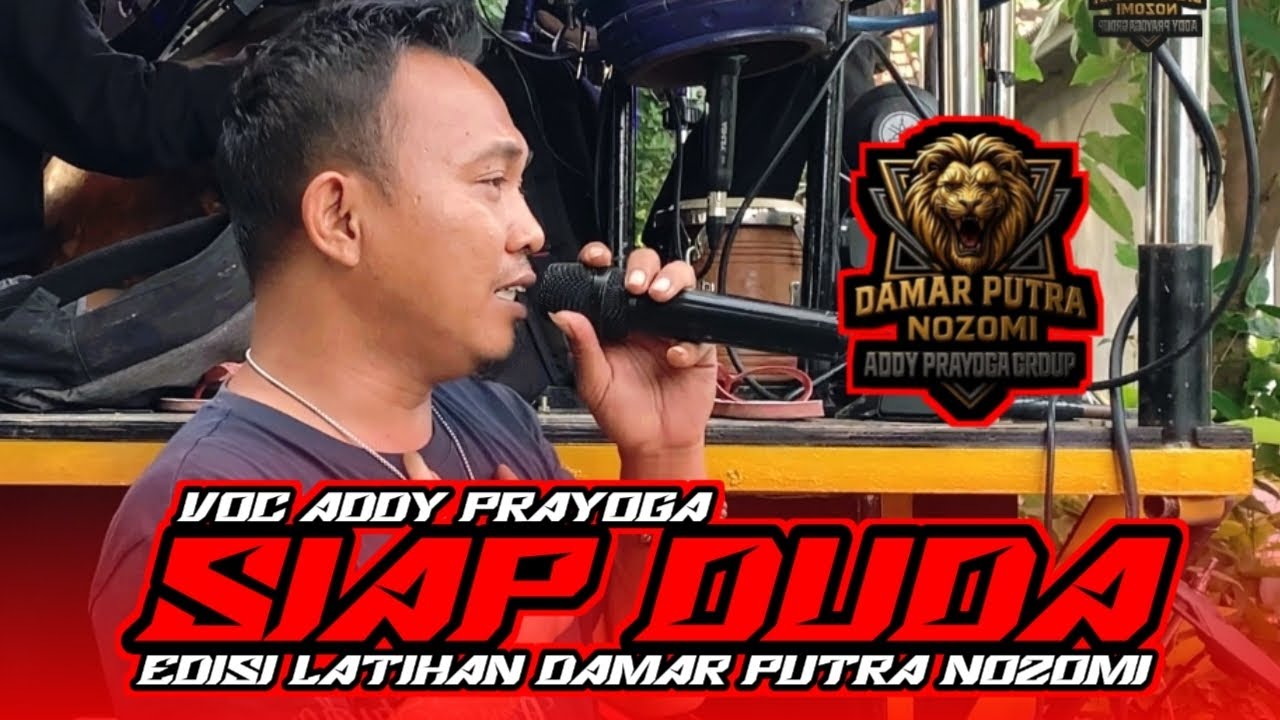 SIAP DUDA - VOC. ADDY PRAYOGA || EDISI LATIHAN DAMAR PUTRA NOZOMI 