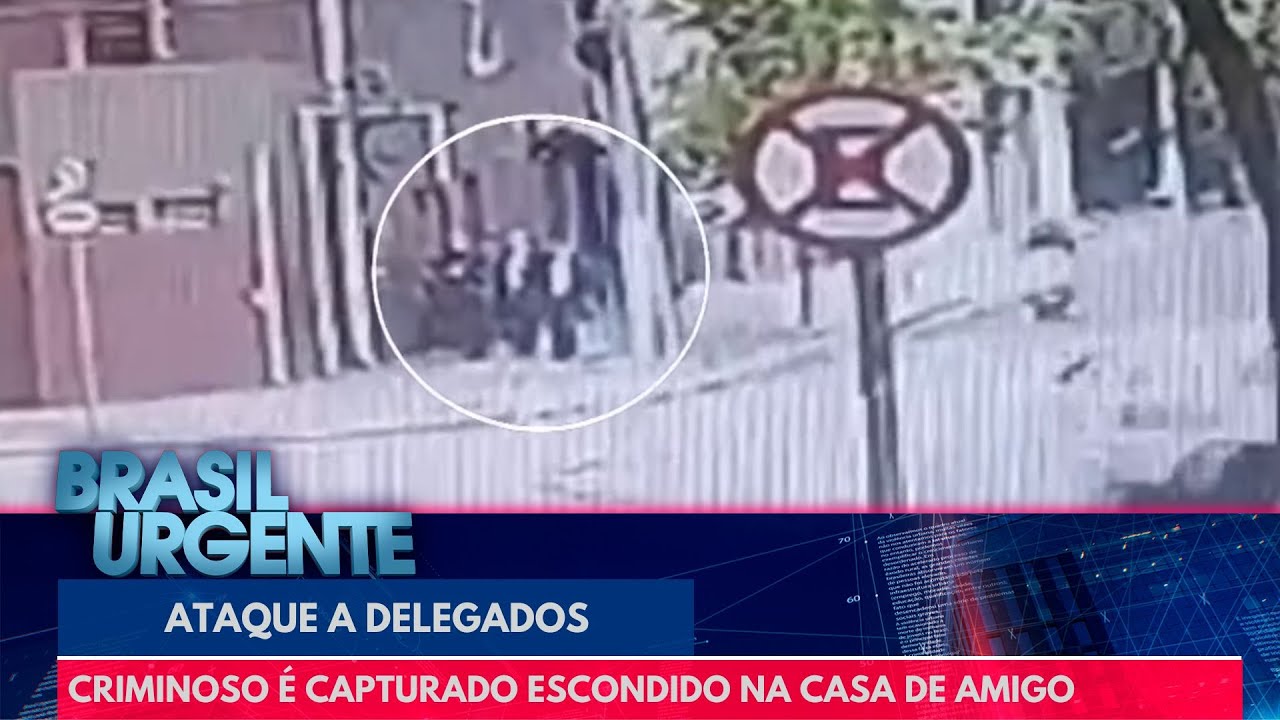 Atacou 3 delegados: criminoso é capturado escondido na casa de amigo | Brasil Urgente
