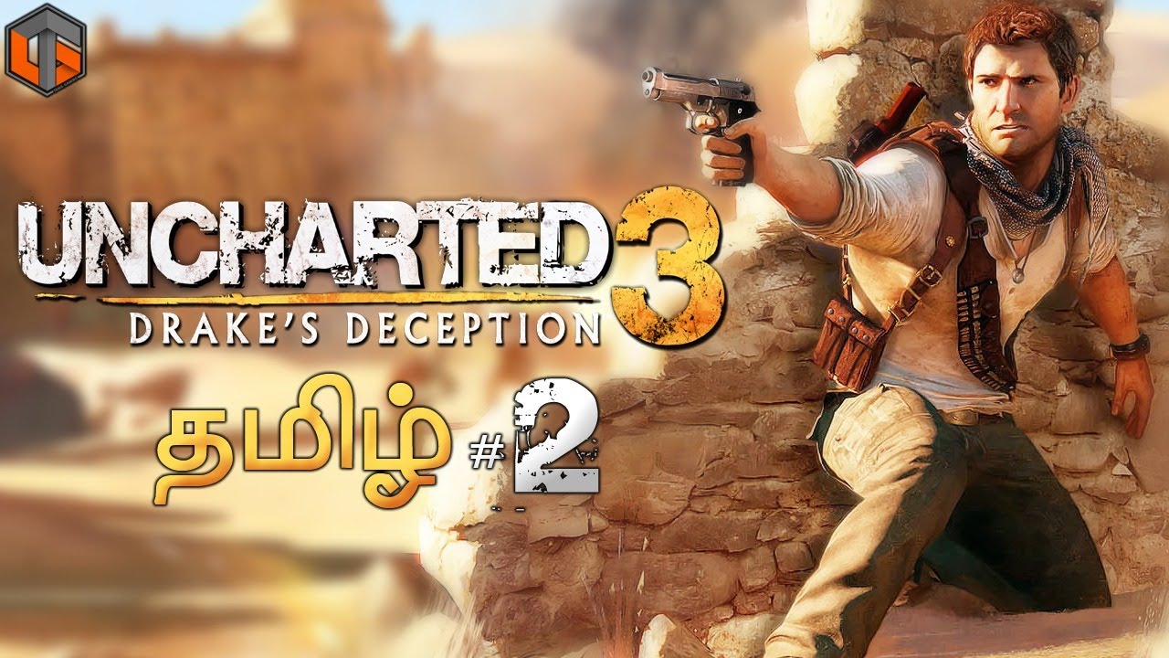 அன்ச்சார்ட் Uncharted 3  Part 2 Live Tamil Gaming