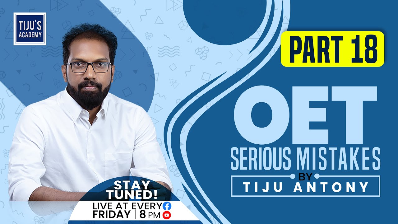 OET Serious Mistakes -Part #18