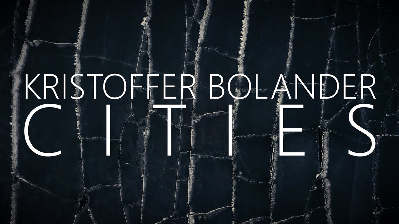 Kristoffer Bolander – Cities