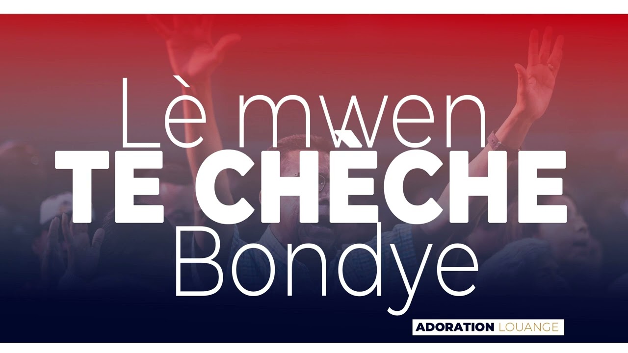 Le mwen te Cheche BONDYE [ adoration Et Louange ] Frere  reginald