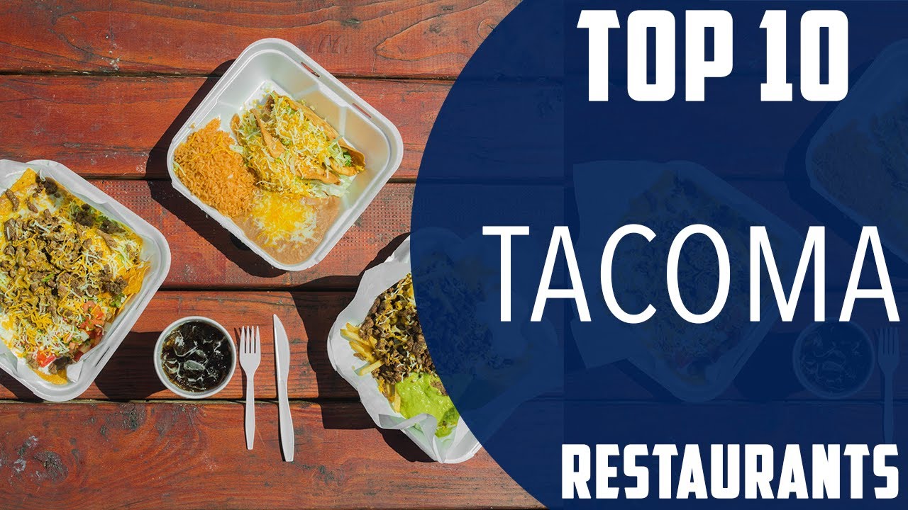 Top 10 Best Restaurants to Visit in Tacoma, Washington | USA - English