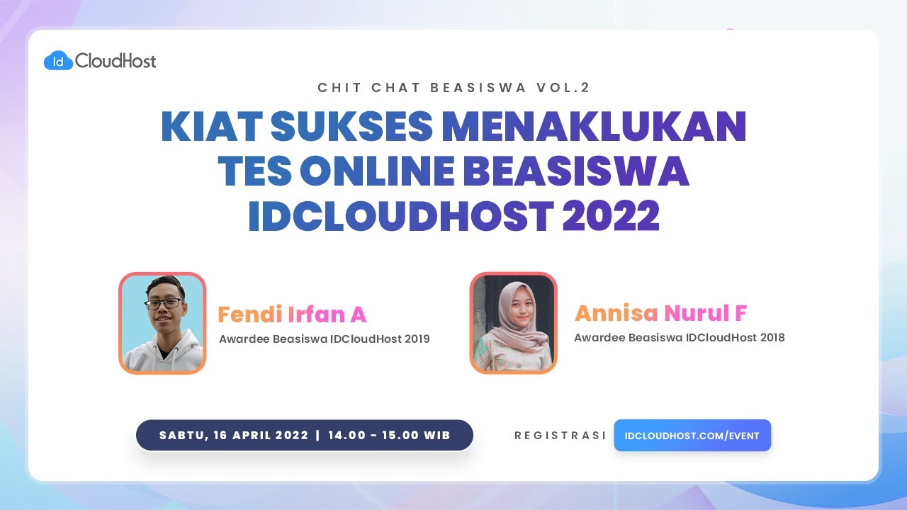 Chit Chat Beasiswa Vol. 2 - Kiat Sukses Menaklukan Tes Online Beasiswa IDCloudHost 2022