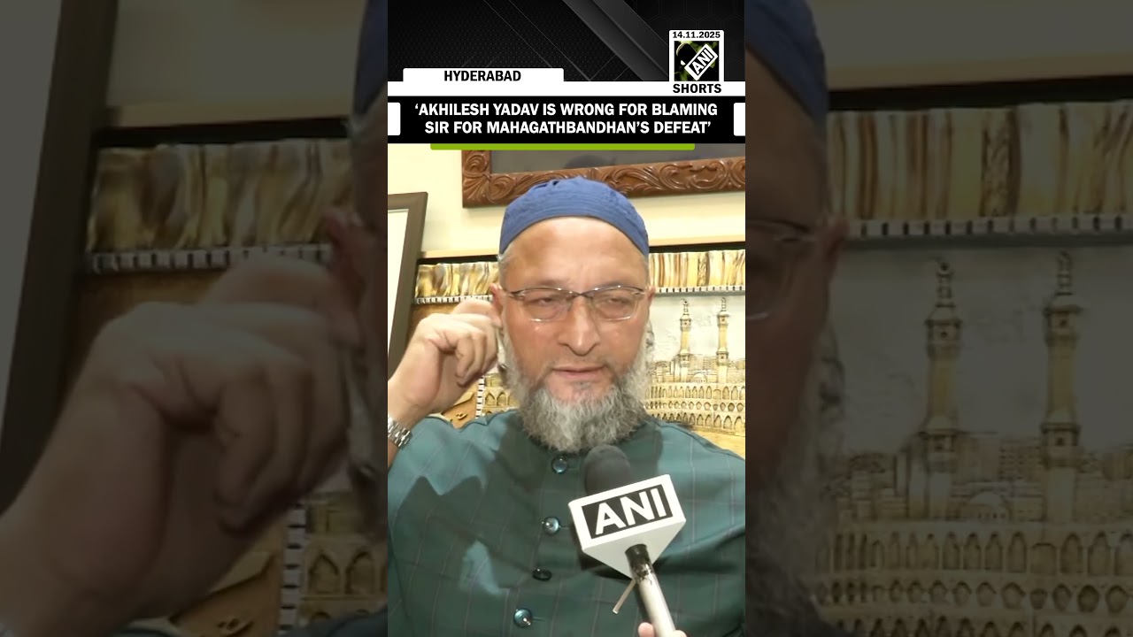 &ldquo;Akhilesh Yadav is wrong for blaming SIR for Bihar elections result&rdquo;, Asaduddin Owaisi