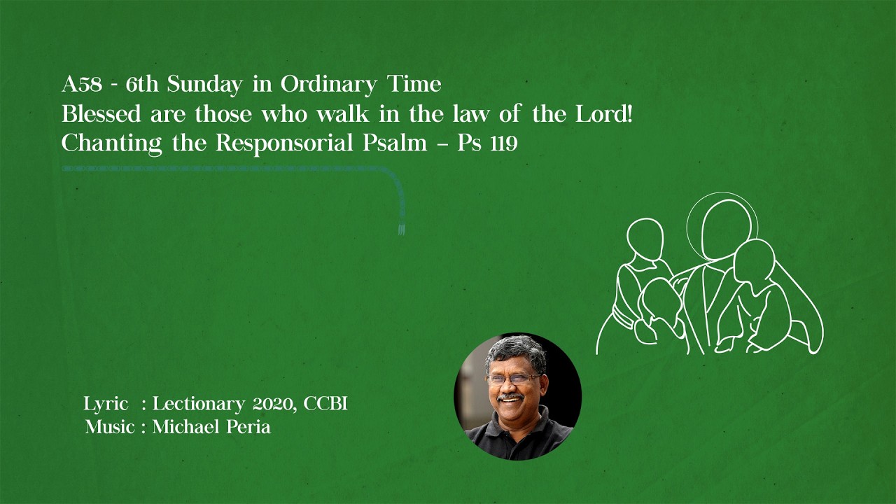 6th SOT CA | Blessed are those | A58 Chanting the Responsorial Ps 119 |  Michael P | Lec 2020 CCBI |