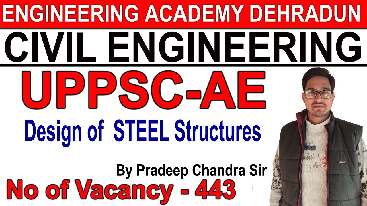 LEC-2, Design of  STEEL Structure, CIVIL ENGINEERING Class By Pradeep Chandra Sir