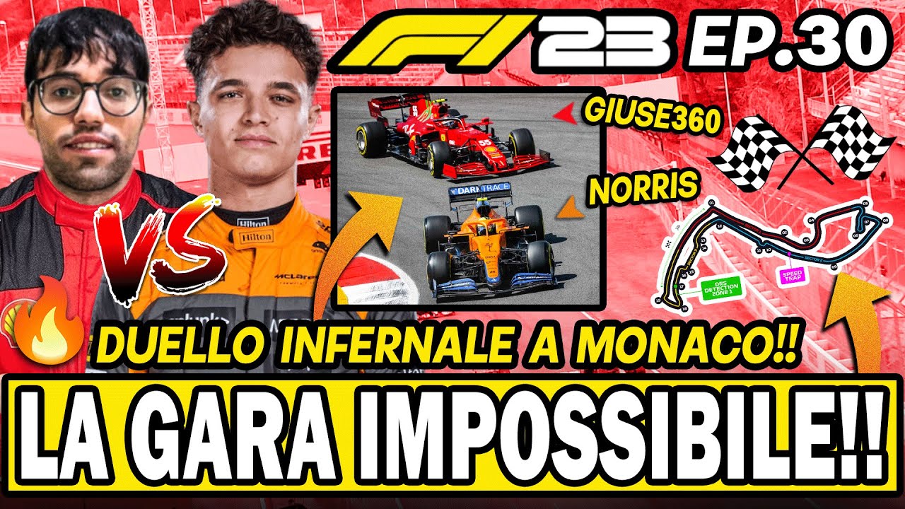 DUELLO INFERNALE A MONACO CONTRO NORRIS! LA GARA IMPOSSIBILE! F1 23 CARRIERA PILOTA EP.30