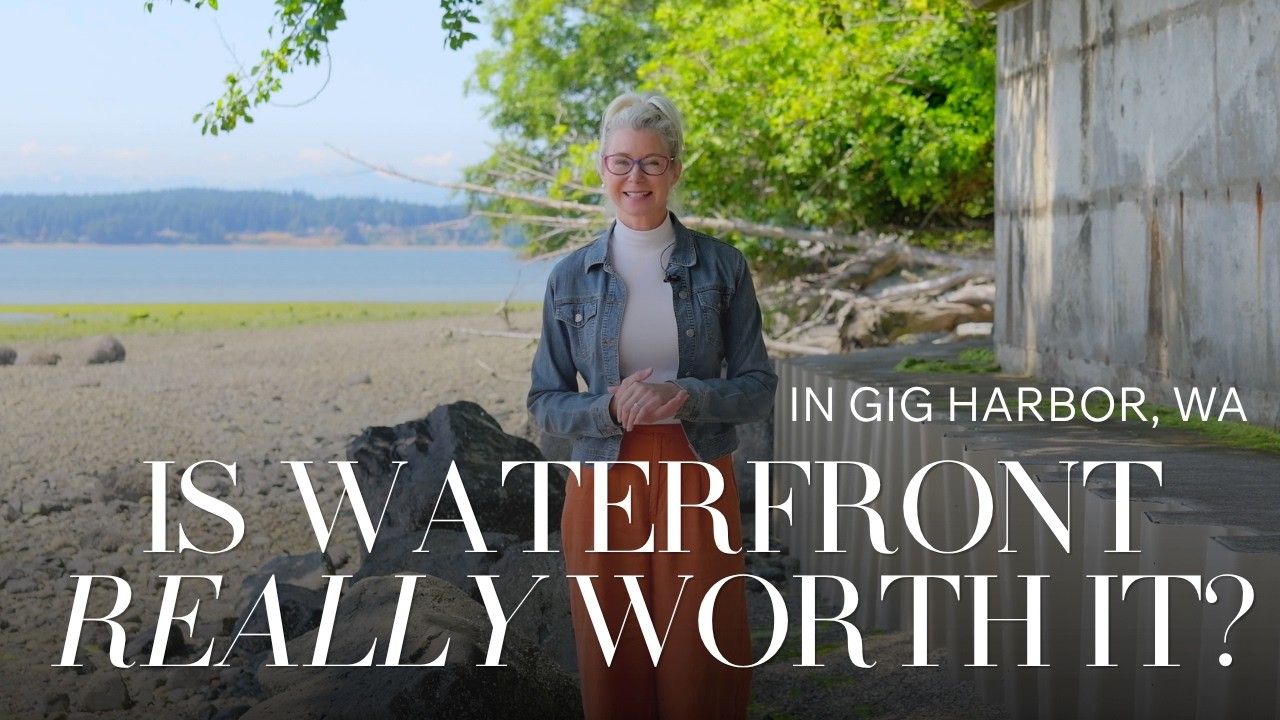 6 Reasons Waterfront Living in Gig Harbor, WA Doesn’t Live Up to the Hype