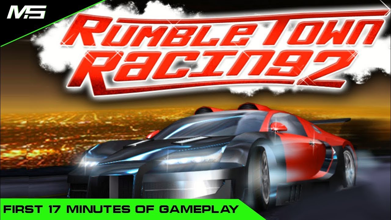 Rumble Town Racing 2 - First 17 minutes of gameplay (2019)