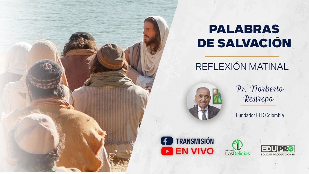 PALABRAS DE SALVACIÓN - PASTOR RESTREPO - 09 DE ENERO DEL 2022