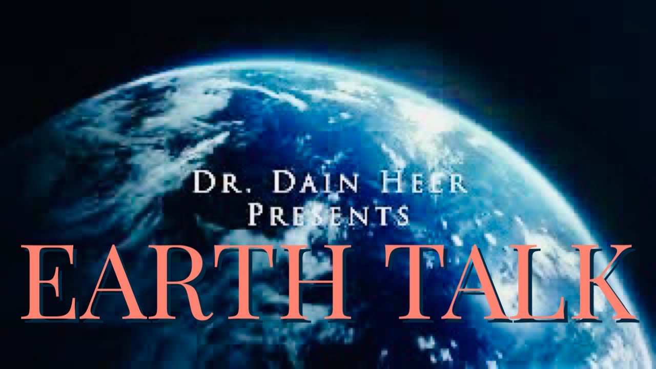 Dear Earth Loop with Dr. Dain Heer