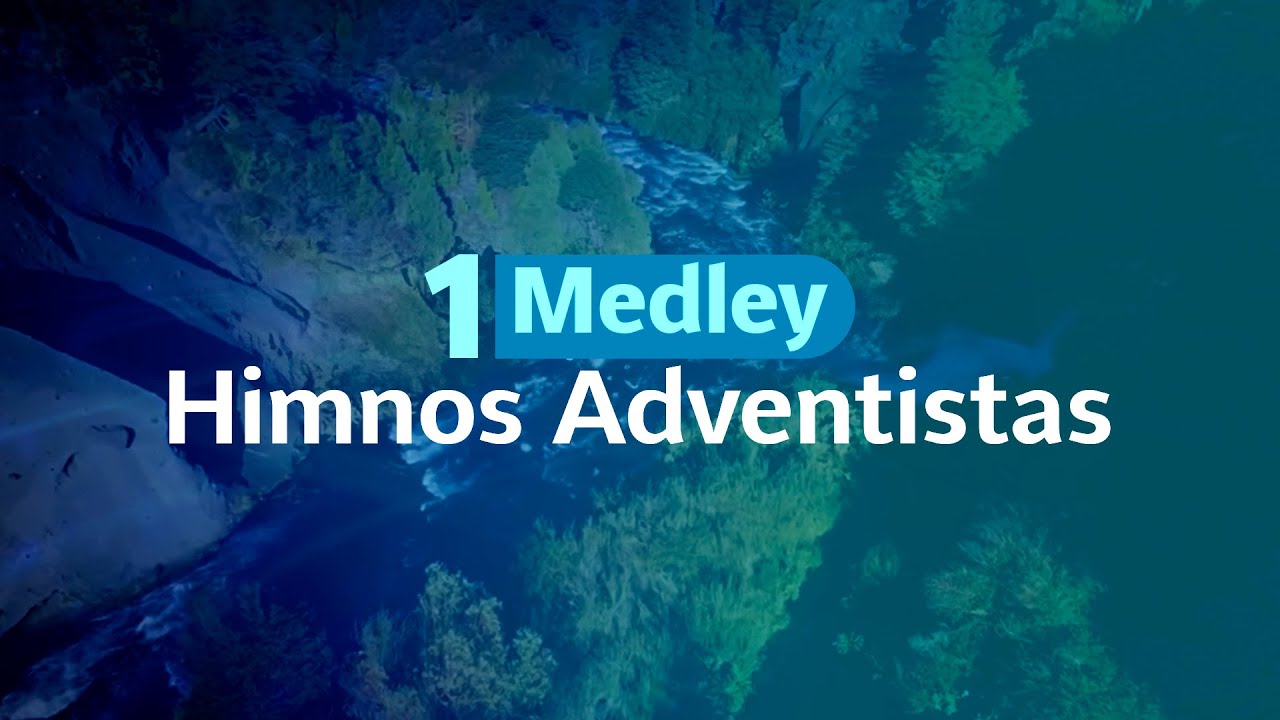 Medley 1 - himnos Adventistas