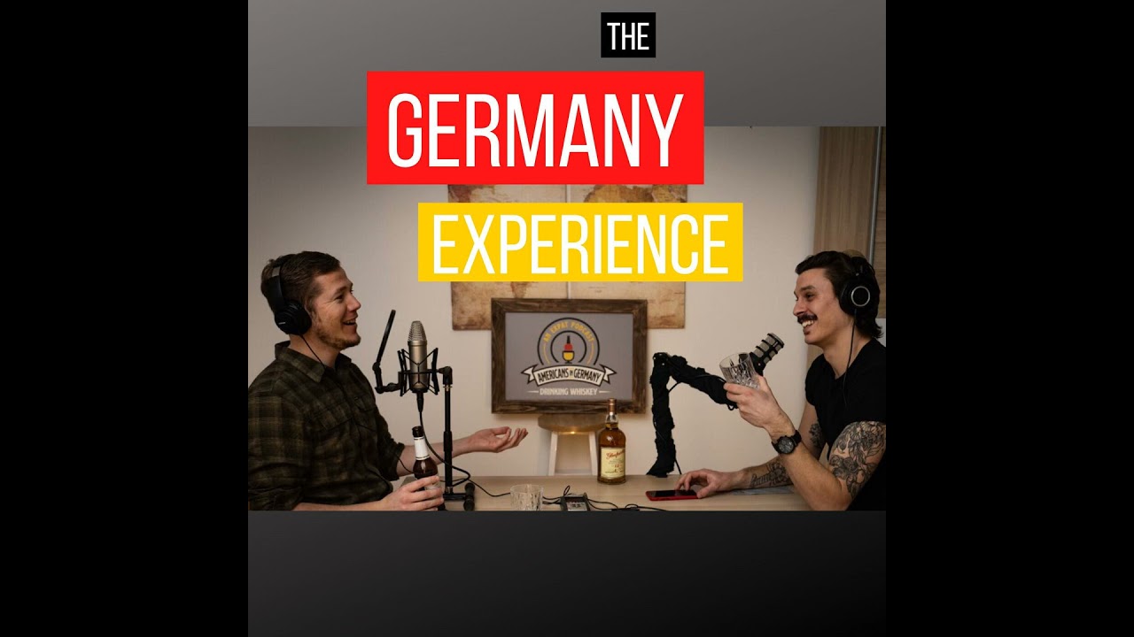 How German changes your identity (Geoff and Alex from Americans in Germany Drinking Whiskey)