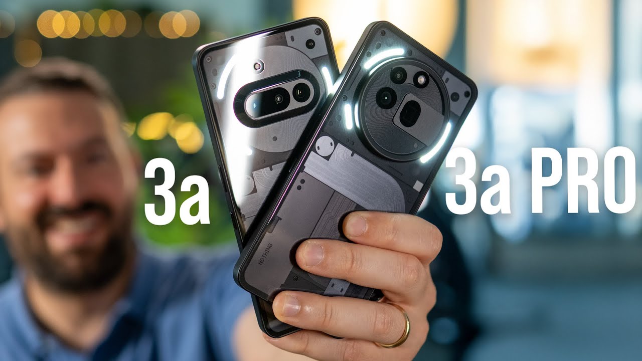 Nothing Phone 3a & 3a Pro Tüm Farklar - Hangisini Almalı?