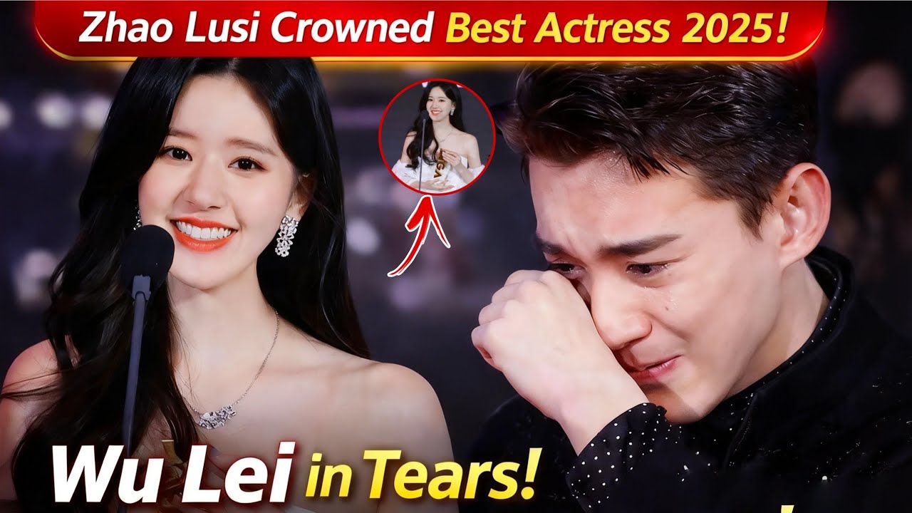 Wu Lei Cries When Zhao Lusi Is Named Best Actress of 2026!