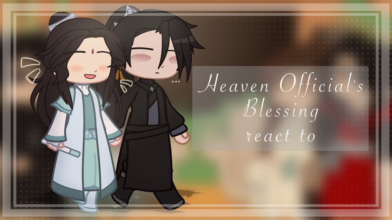 [TGCF/Heaven Official’s Blessing react to Beefleaf][Реакция Благословение Небожителей на Бифлифов]