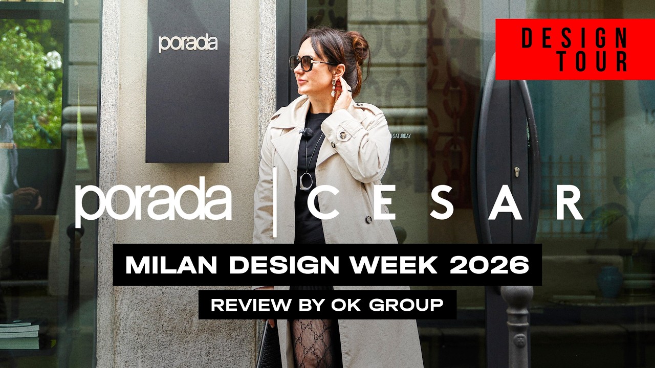 Milan Design Week 2026. Review by Ok Group. Episode #251