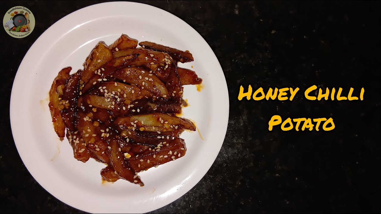 Honey Chilli Potato Restaurant Style Crispy Delight | Potato Starter | #swadishtamcuisine
