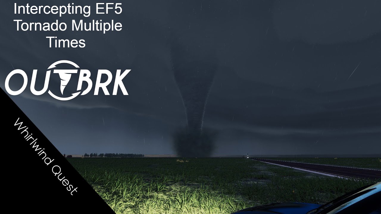 OUTBRK Intercepting EF5 Strength Tornado Multiple Times