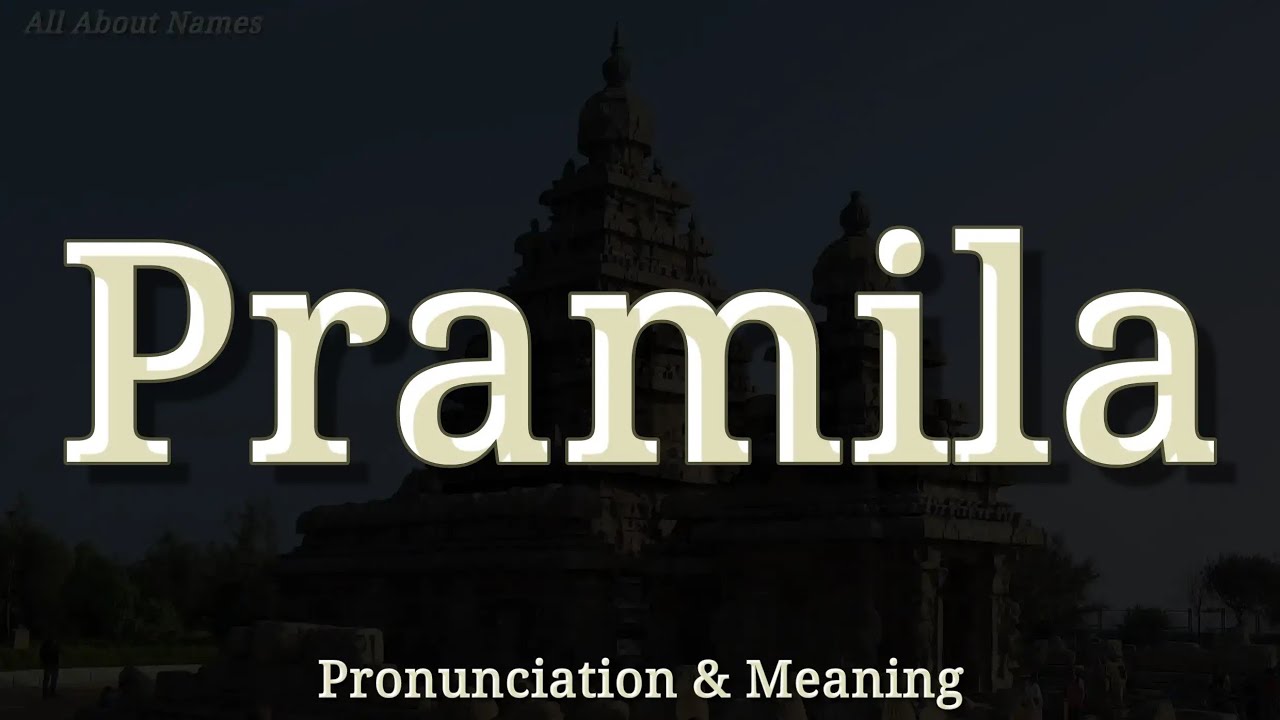 Pramila - wymowa i znaczenie