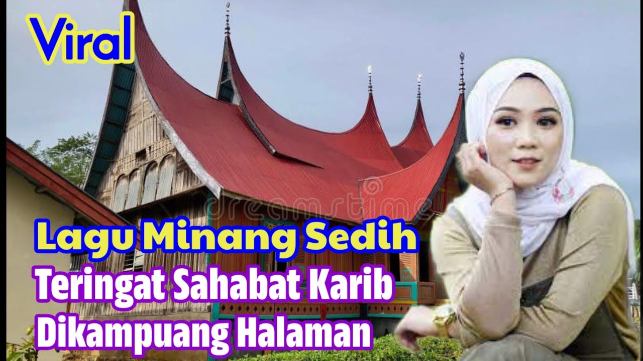 Album Minang Sedih Teringat Sahabat Karib Dikampuang, Bikin Perantau Menangis