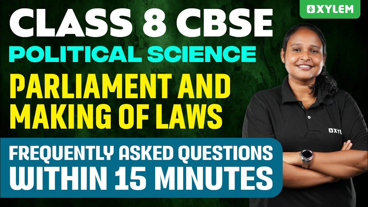 Class 8 CBSE Political Science - Parliament and Making of Laws - FAQs | Xylem Class 8 CBSE