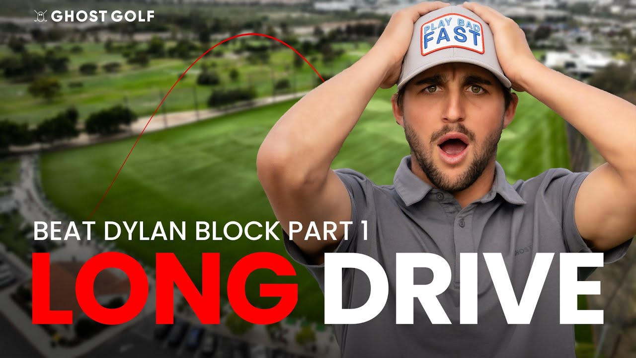 Beat Dylan Block | Long Drive Challenge • Part 1
