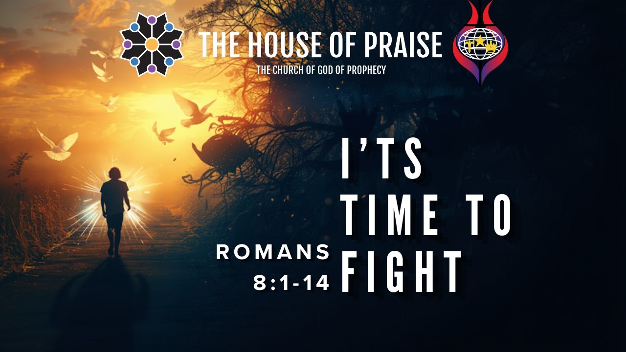 It's Time to Fight - The House of Praise