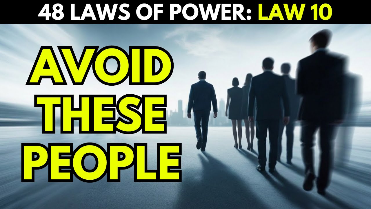 48 Laws of Power - Law 10 - Avoid the Unhappy and Unlucky