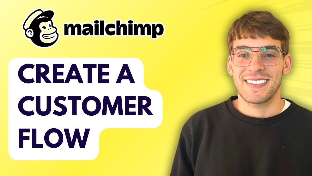 How to Create a Customer Flow in Mailchimp [2026 Full Guide]