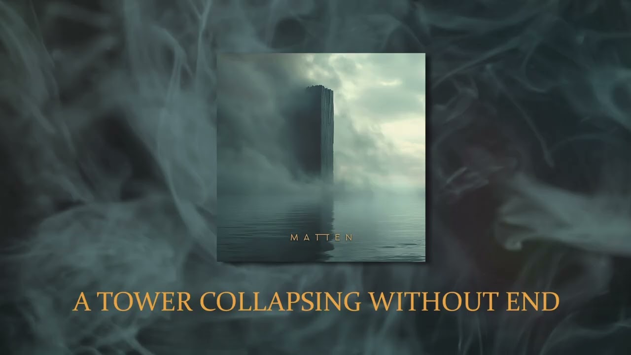 Matten - A Tower Collapsing Without End (Official Visualizer Video)
