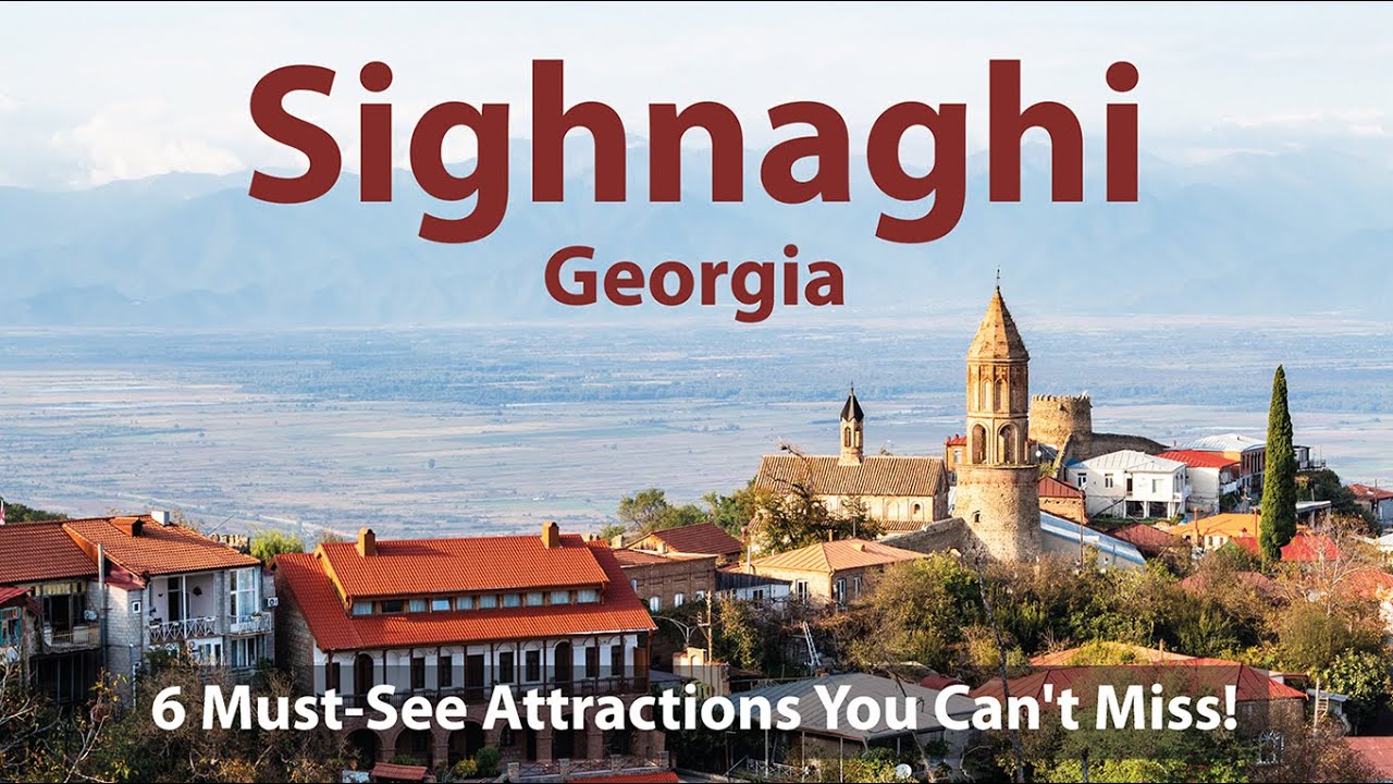 Sighnaghi: 6 Must-See Attractions You Can't-Miss!