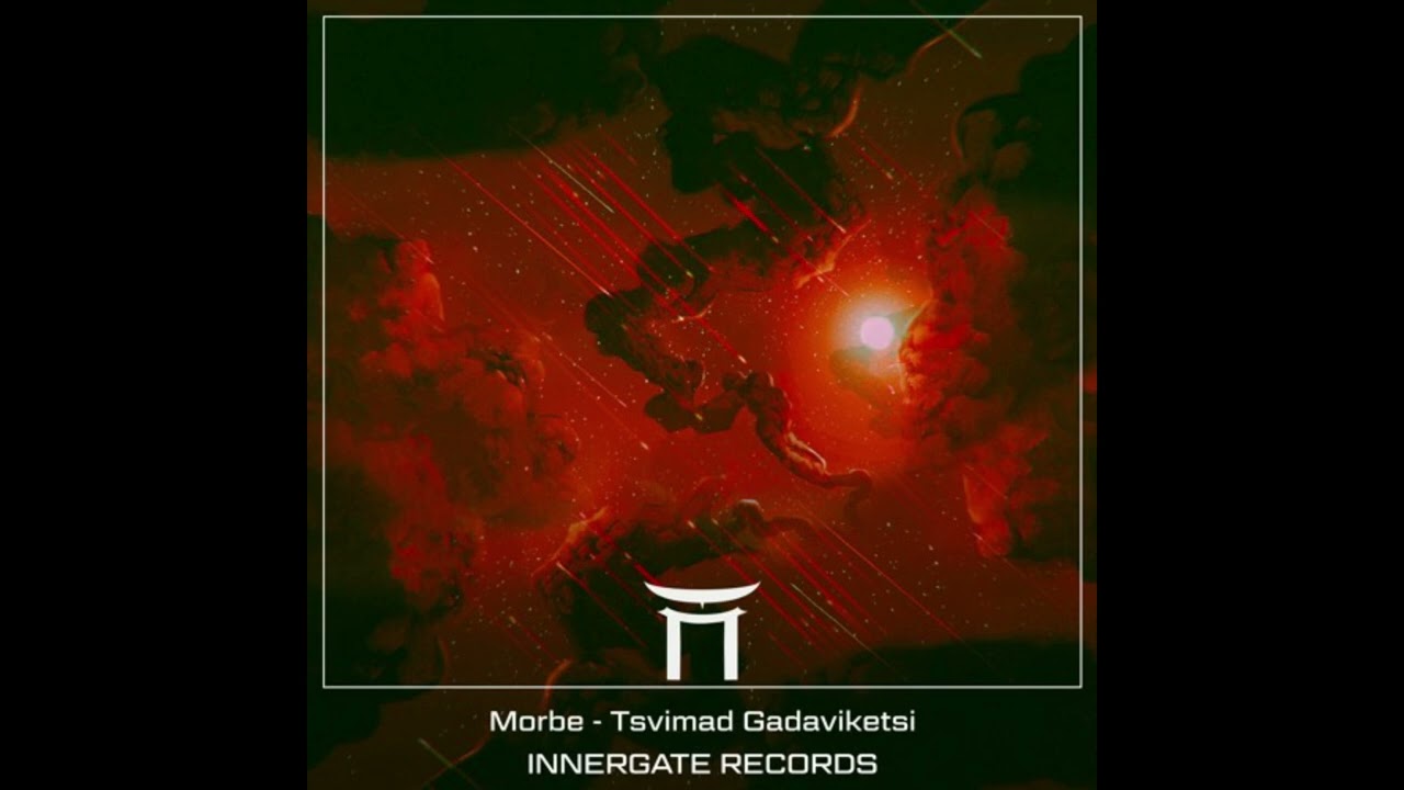 Morbe - Tsvimad Gadaviketsi
