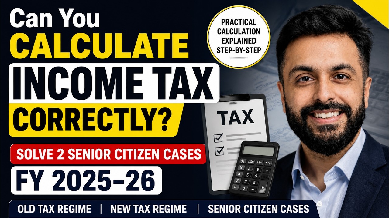 Senior Citizen Income Tax Calculation FY 2025-26 | New Tax Regime vs Old AY 2026-27