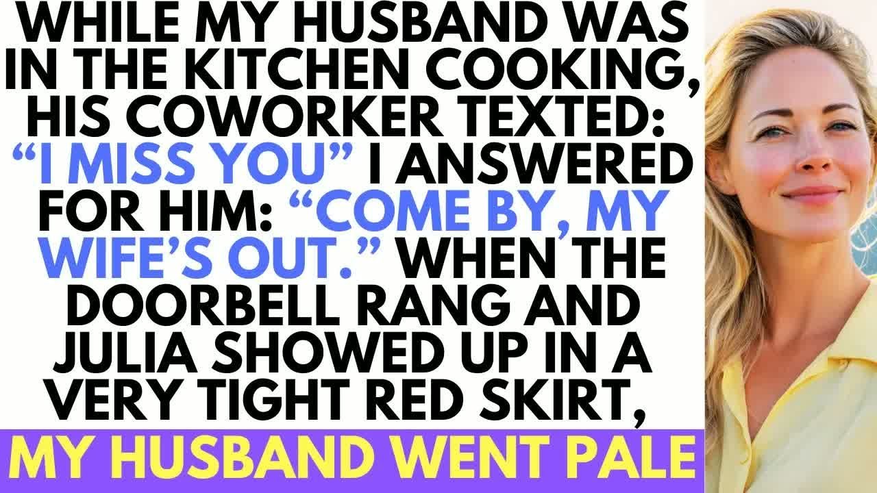 My Husband's Coworker Texted Him “I Miss You”; I Answered For Him And Invited Her Over...