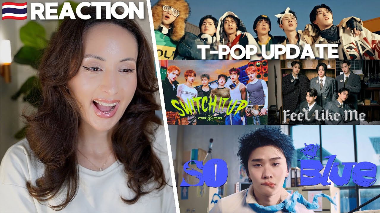 T-POP UPDATE | BUS - 'So Blue' PROXIE - 'Don't Rush!' LYKN - 'Feel Like Me' CIR*CRL | REACTION