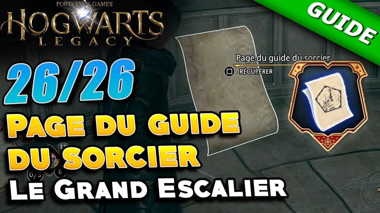 Le Grand Escalier | Pages du guide du sorcier [Emplacement & Solution] - Hogwarts Legacy