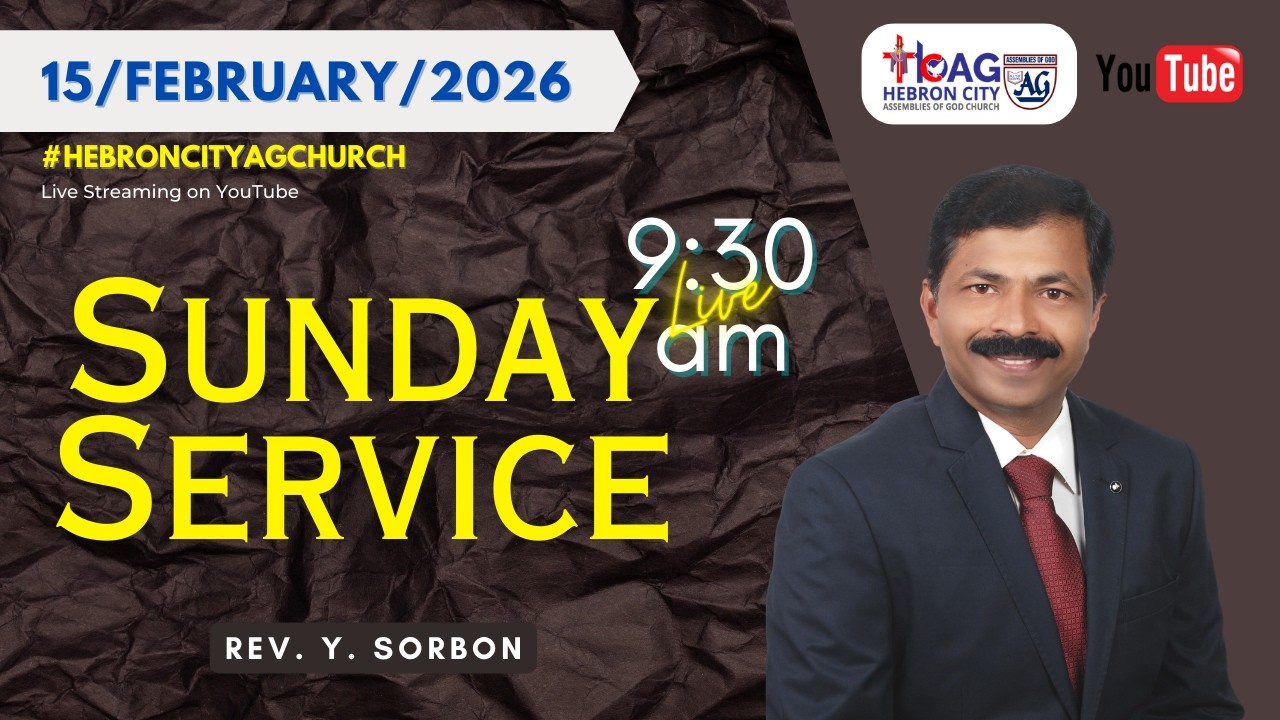 15/February/2026 | Sunday Service Live Sermon | Rev Y Sorbon | Hebron City AG Church | HCAG