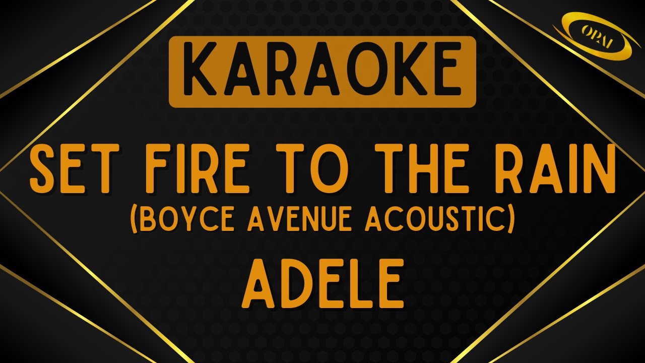 Adele - Set Fire To The Rain (Boyce Avenue Acoustic) [Karaoke]