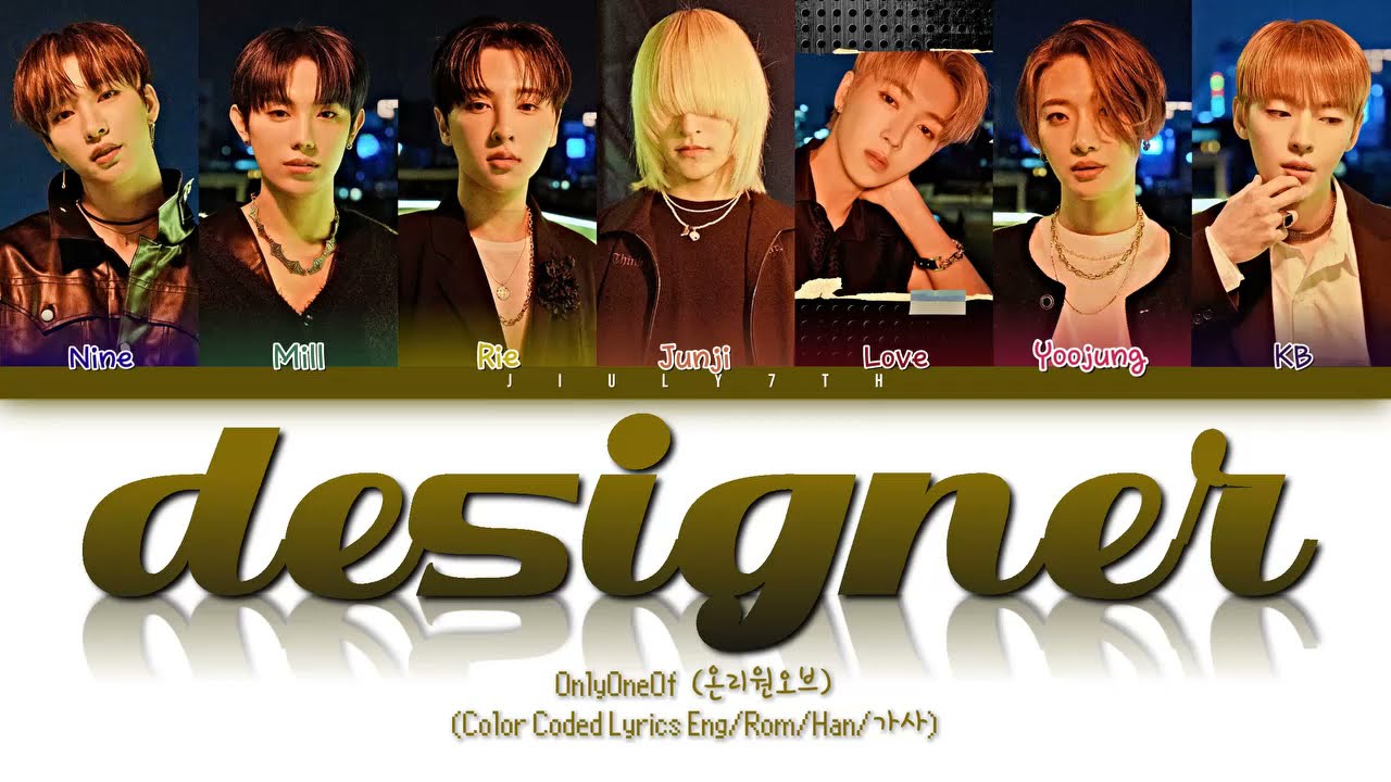 OnlyOneOf (온리원오브) - designer (Prod. BOYCOLD) (Color Coded Lyrics Han/Rom/Eng)