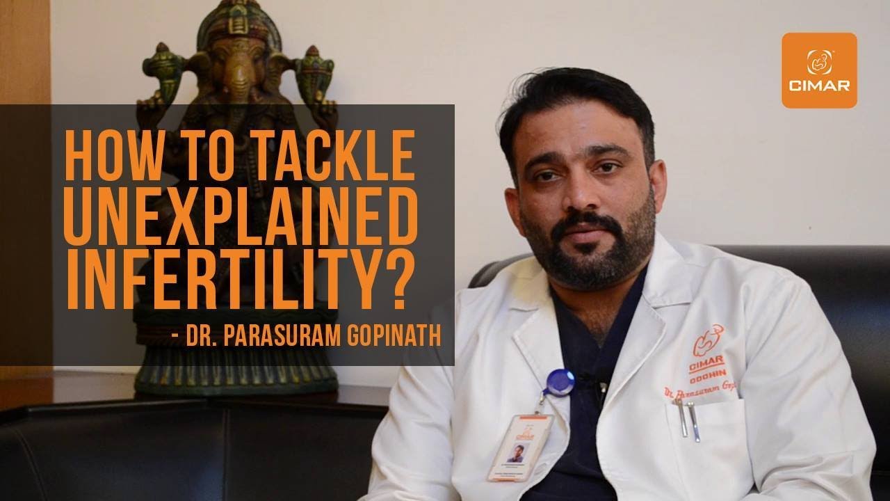 Unexplained Infertility | CIMAR Hospital, Kochi, Kerala, India