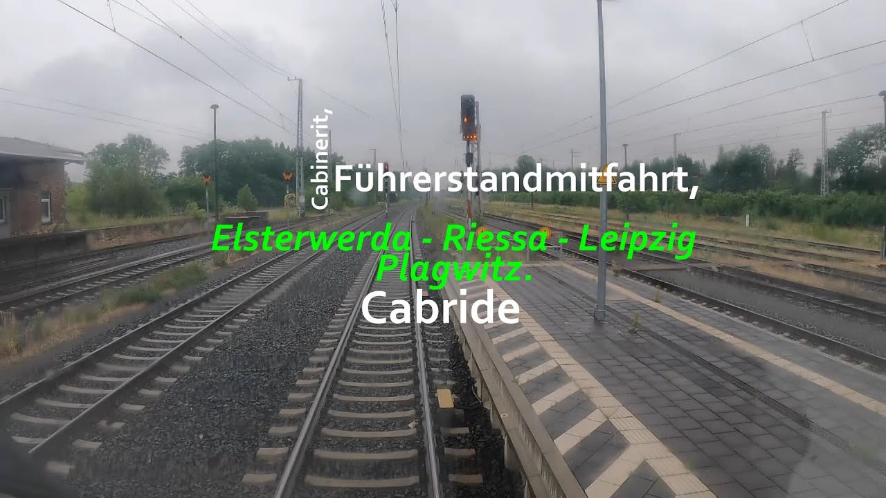 [4K] Cabinerit | Führerstandsmitfahrt | Elsterwerda 🇩🇪 ➡️Riesa 🇩🇪 ➡️Leipzig Plagwitz 🇩🇪 | BR 193 |
