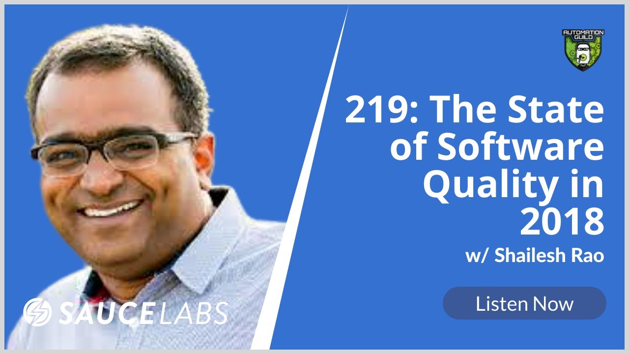 219: The State of Software Quality in 2018 with Shailesh Rao