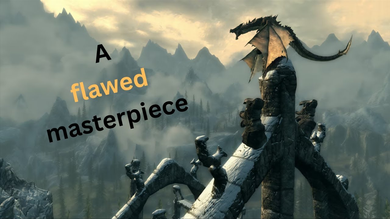 Skyrim A Flawed Masterpiece
