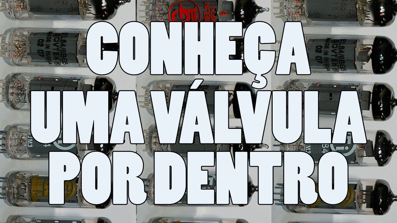 Por dentro de uma válvula EL84 - Navarro Eletrônica