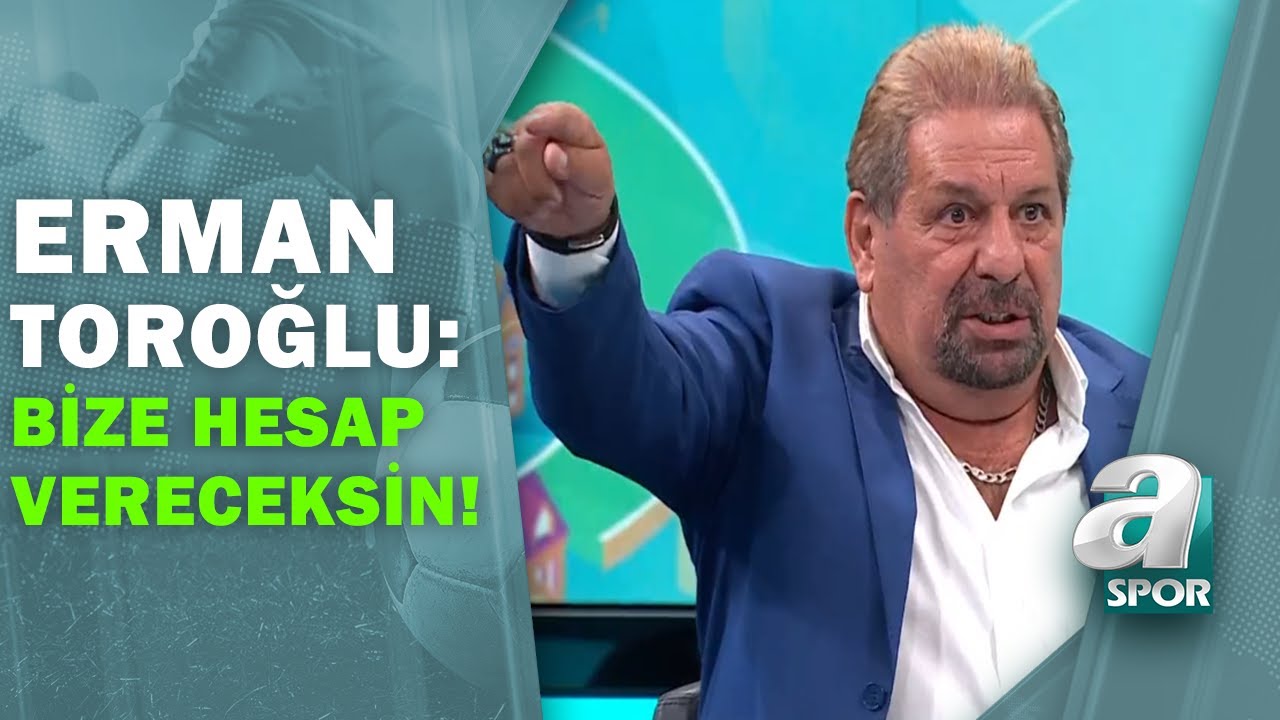 Erman Toroğlu: 