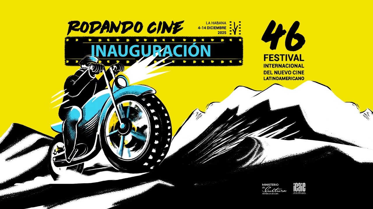 Inauguración 46 Festival Internacional del Nuevo Cine Latinoamericano 2025