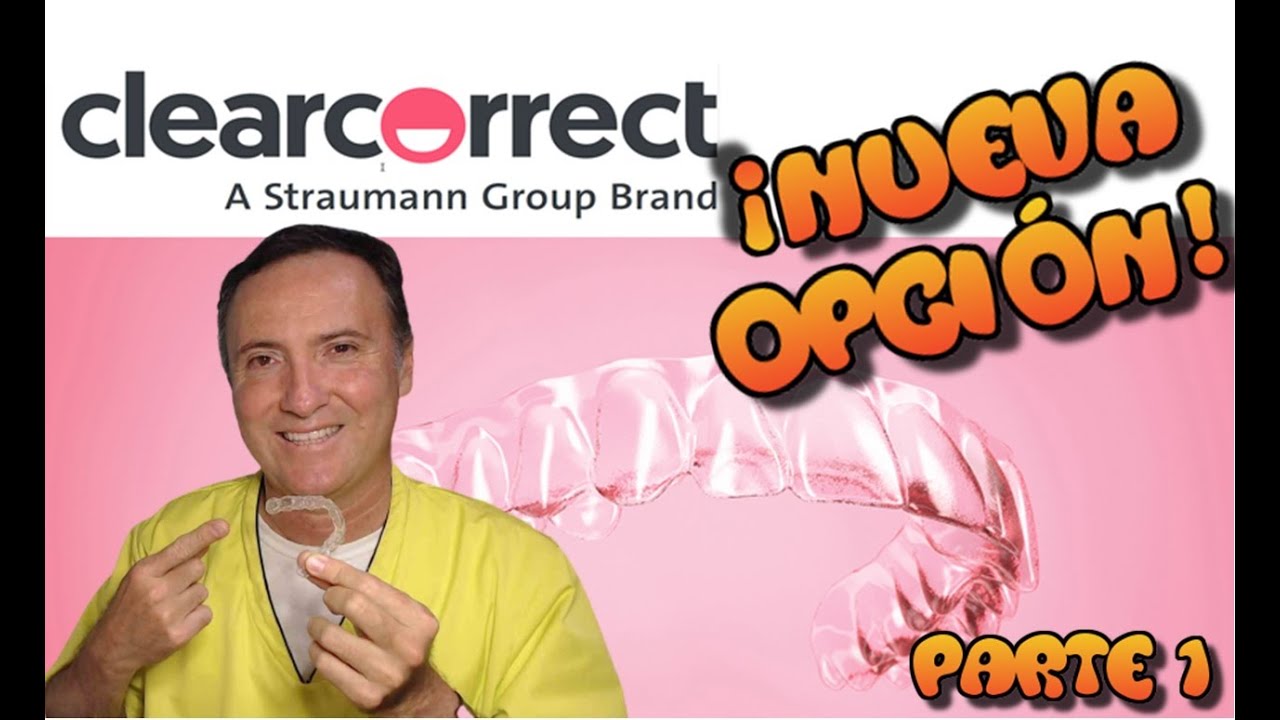 ClearCorrect: Alineadores invisibles para Ortodoncia. Mi primer contacto Parte 1