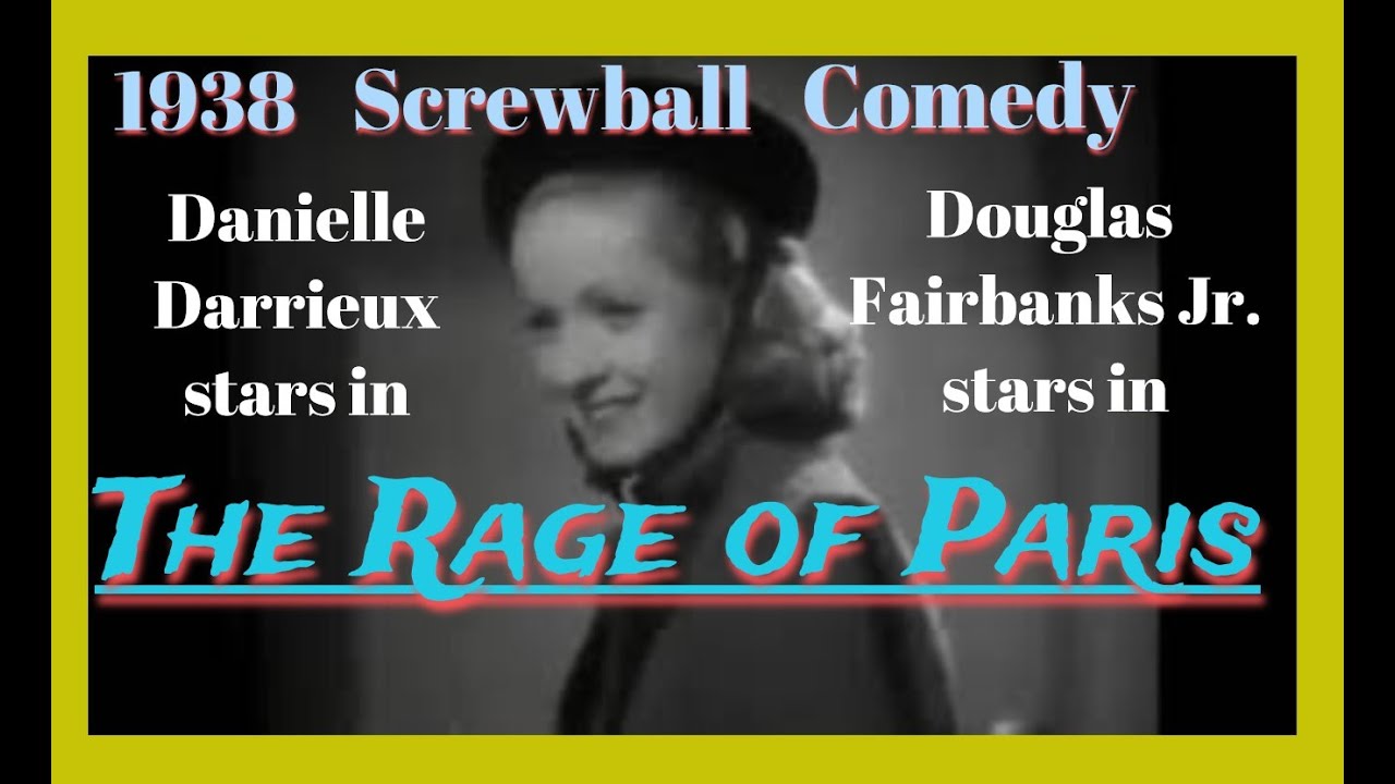 The Rage of Paris 1938 (Screwball Comedy) Danielle Darrieux, Douglas Fairbanks Jr., Louis Hayward
